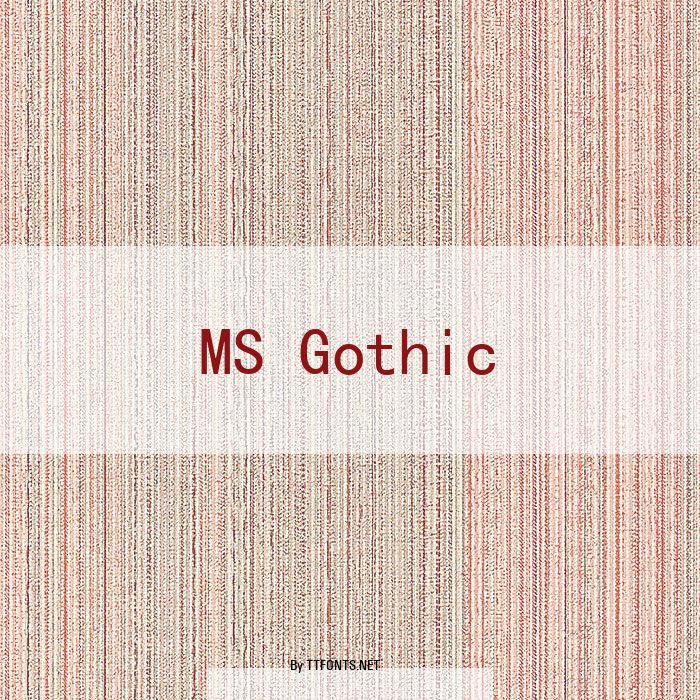 MS Gothic example